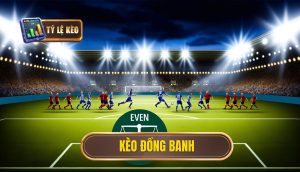 Kèo đồng banh