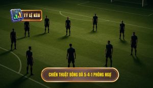 Chiến thuật bóng đá 5-4-1 phòng ngự