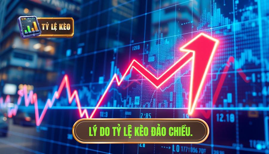 Tỷ lệ kèo đảo chiều – dấu hiệu nên theo hay né? Bí kíp từ chuyên gia 2 Tại sao tỷ lệ kèo lại đảo chiều? Phân tích đa chiều